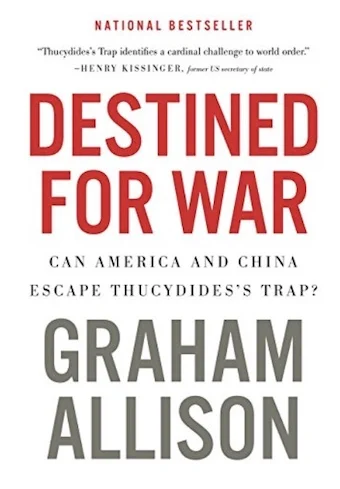 "Destined for War: Can America and China Escape Thucydides' Trap?" by Graham Allison - a good read