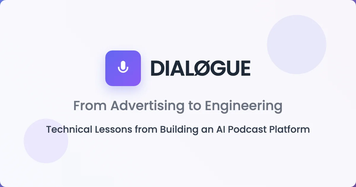 From Advertising to Engineering: Technical Lessons from Building DIALØGUE